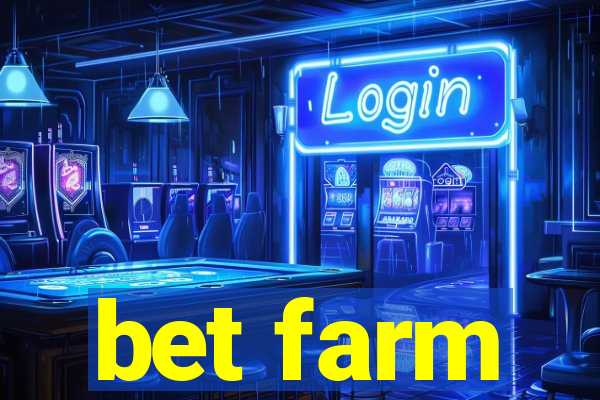 bet farm